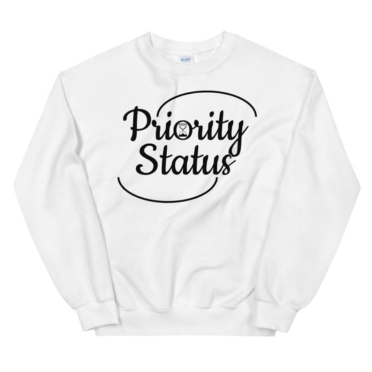 Priority Status Unisex Sweatshirt