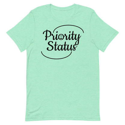 Priority Status Short-Sleeve Unisex T-Shirt