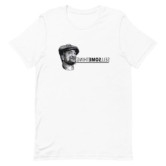 Sell Something Short-Sleeve Unisex T-Shirt